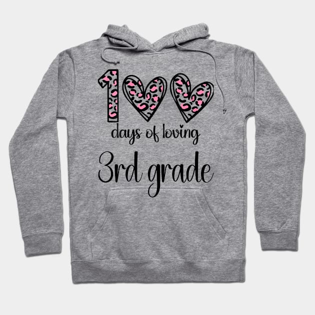 100 Days Of Loving 3rd Grade 100th Of School Leopard Heart Hoodie by Gearlds Leonia